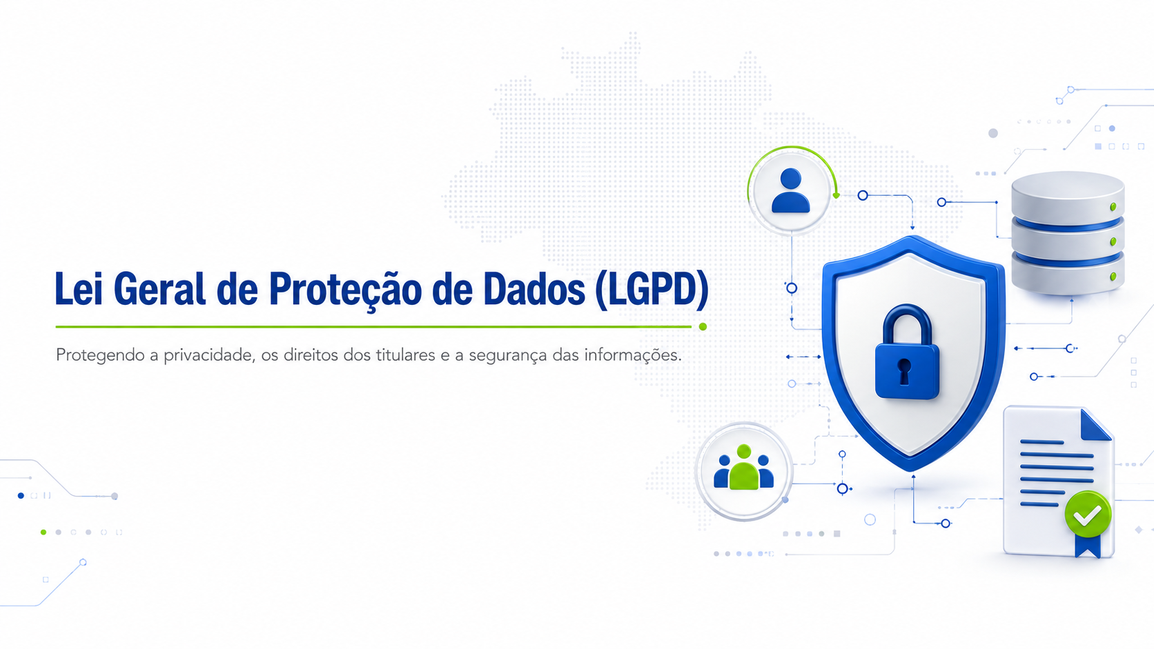 Lei Geral de Proteção de Dados (LGPD)